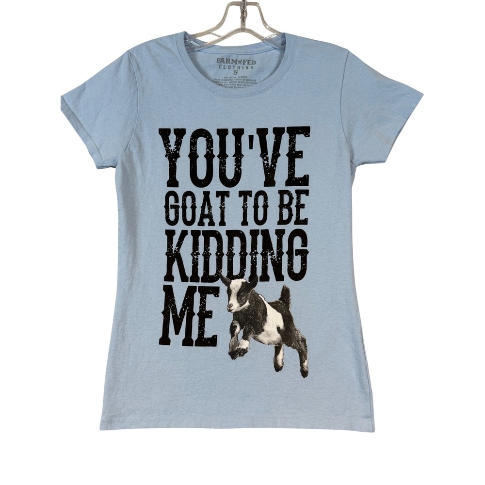 Farm Fed Clothing You've Goat to be Kidding Me Graphic Tee Light Blue •S• Funny